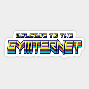 Welcome to the Gymternet Sticker